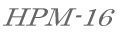 HPM-16 